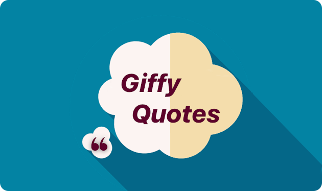 Giffy Quotes
